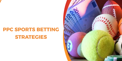 Master Guide: Advanced PPC Sports Betting Strategies to Dominate in 2026