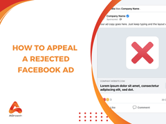 How to Appeal a Rejected Facebook Ad: Expert Strategies for Fast Reapproval