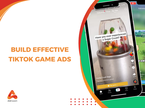 How to Build Effective TikTok Game Ads: Strategy, Creative Best Practices &amp; Performance Growth