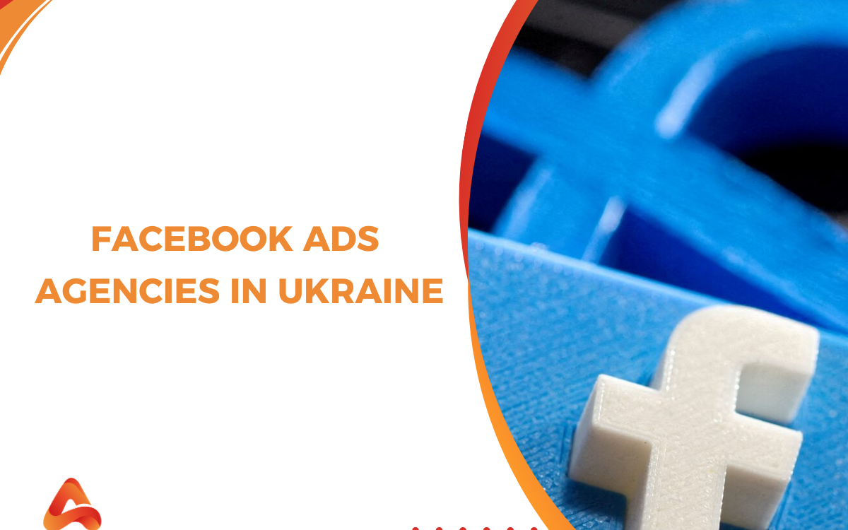 Top 10 Facebook Ads Agencies in Ukraine