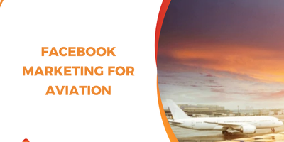 Facebook Marketing for Aviation: How It Actually Works in a High-Consideration Industry