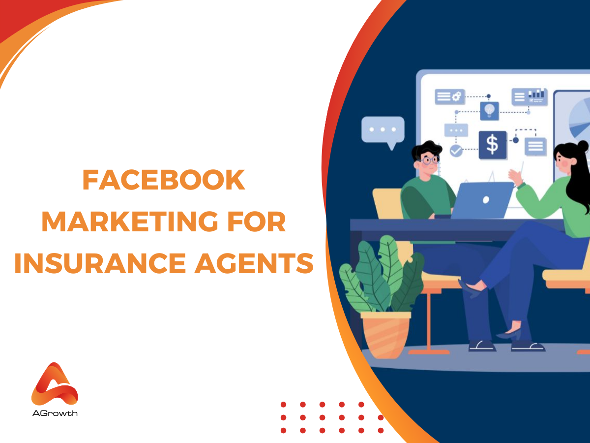 Facebook Marketing for Insurance Agents: Advanced Strategies That Actu