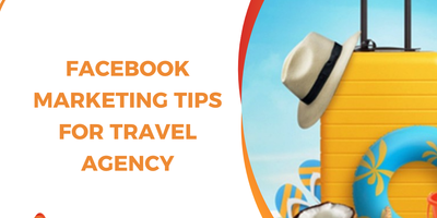 Facebook Marketing Tips for Travel Agency: Practical Strategies to Drive Real Demand and Bookings