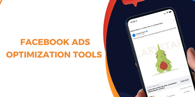 Facebook Ads Optimization Tools: 13 Top Best for Smarter Campaign Performance