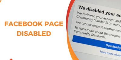 Facebook Page Disabled: Causes, Detection, and How to Recover It