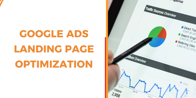 Google ads landing page optimization