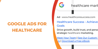 Google Ads for Healthcare: Advanced Strategies to Drive More Patient Appointments