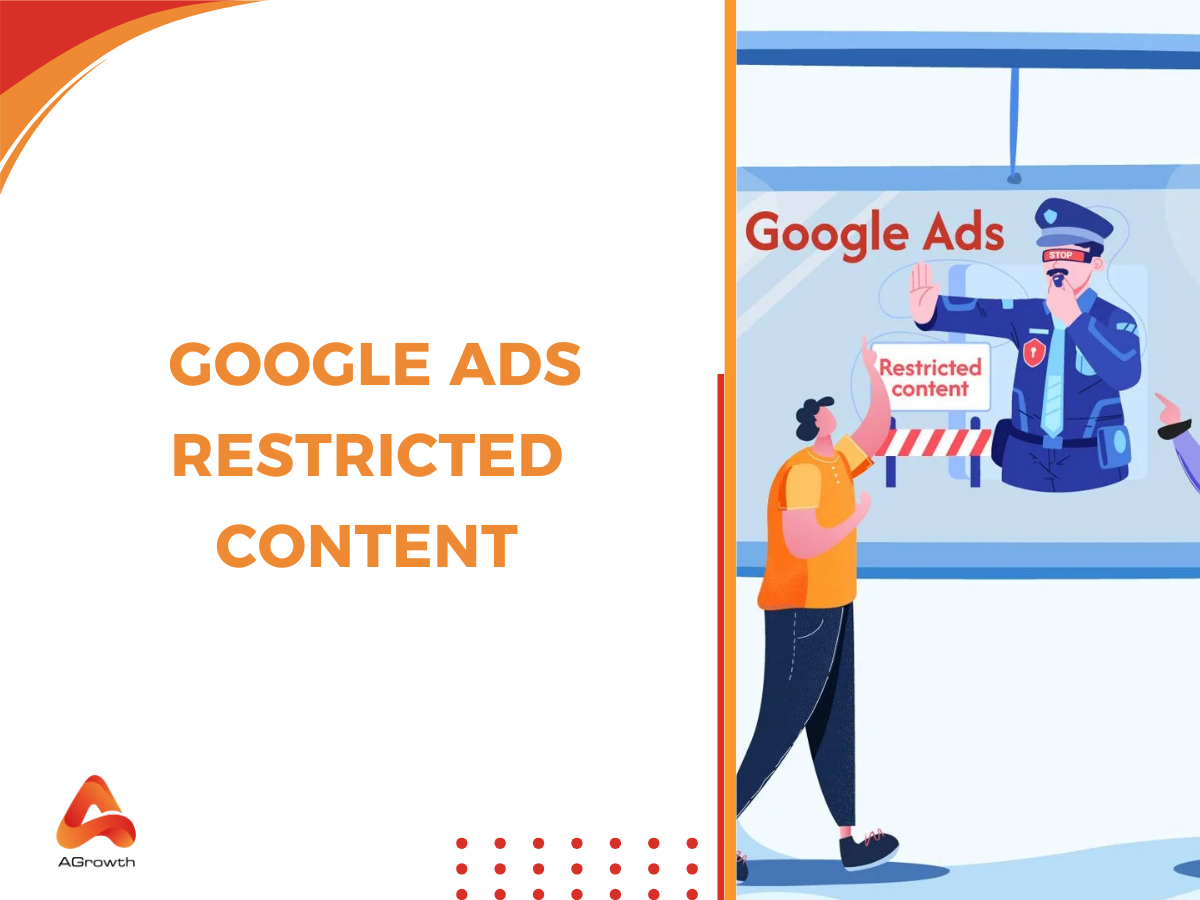 Navigating Google Ads Restricted Content in 2025: Guide for every Advertiser