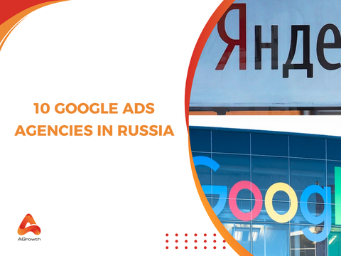 Top 10 Google Ads agencies in Russia to promote your business