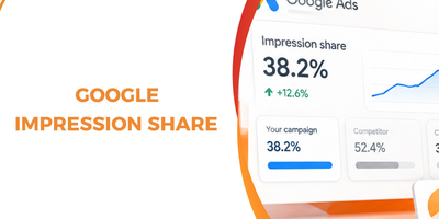 Google Impression Share: How to Diagnose Lost Visibility & Find Incremental Revenue