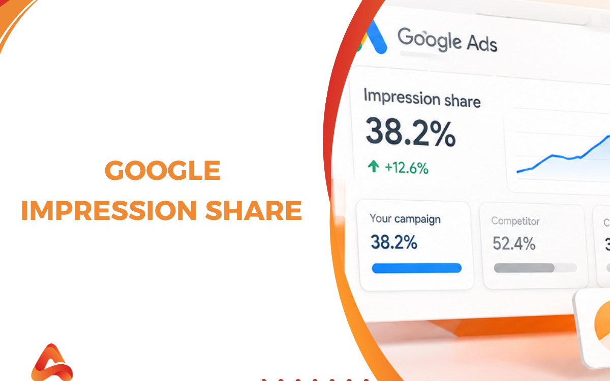 Google Impression Share: How to Diagnose Lost Visibility & Find Incremental Revenue
