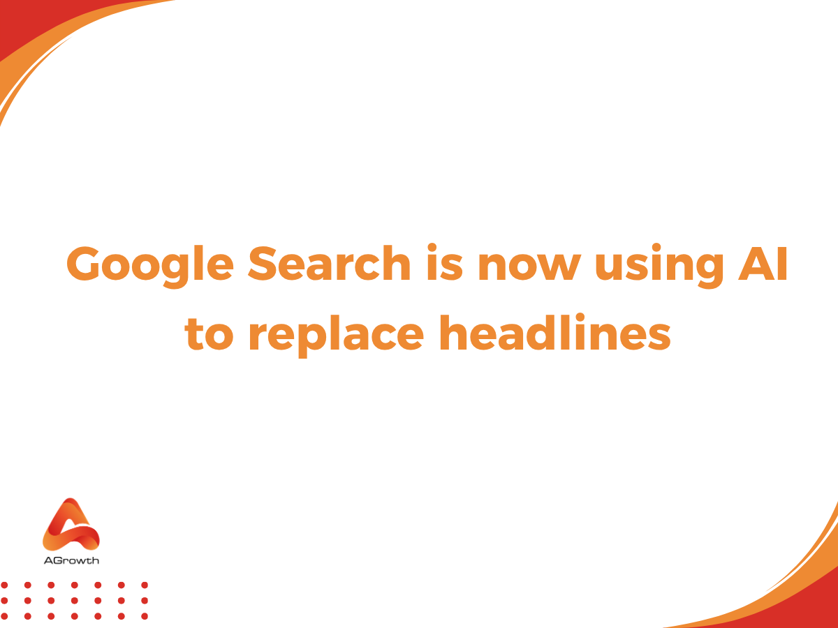 Google Search is now using AI to replace headlines
