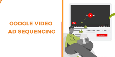 Google ad video sequencing