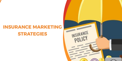 Insurance Marketing Strategies: A Practical Growth Framework for Modern Insurers