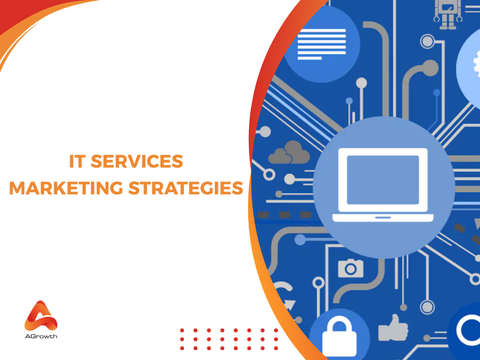 IT Services Marketing Strategies: A Complete Guide to Winning High-Value B2B Clients