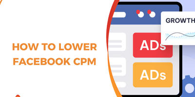 How to Lower Facebook CPM: Advanced Guide for Media Buyers
