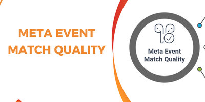 Meta Event Match Quality: Why It Matters and How to Fix Low EMQ Scores