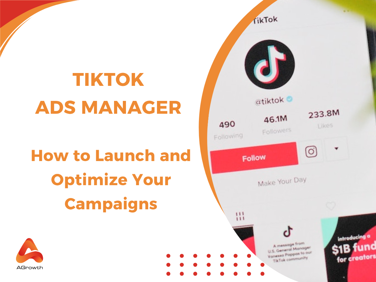 What is TikTok Ads Manager? How to Create & Optimize campaigns in 2025