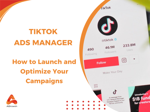 What is TikTok Ads Manager? How to Create & Optimize campaigns in 2025