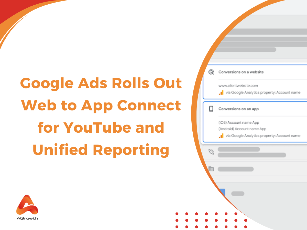 Google Ads Rolls Out Web to App Connect for YouTube and Unified Reporting