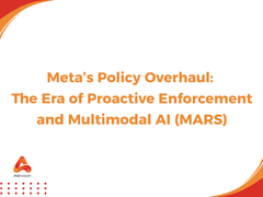 Meta’s March 2026 Policy Overhaul: The Era of Proactive Enforcement and Multimodal AI (MARS)