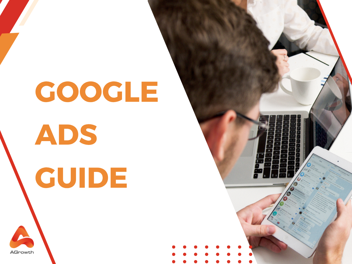 Google Ads Guide 2025: What Is It and How It Works?