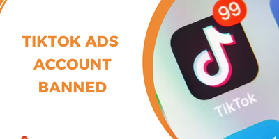 TikTok Ads account banned