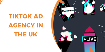 TikTok Ad Agency in the UK