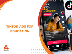 TikTok Ads for Education: How Schools and EdTech Brands Drive Qualified Enrollments