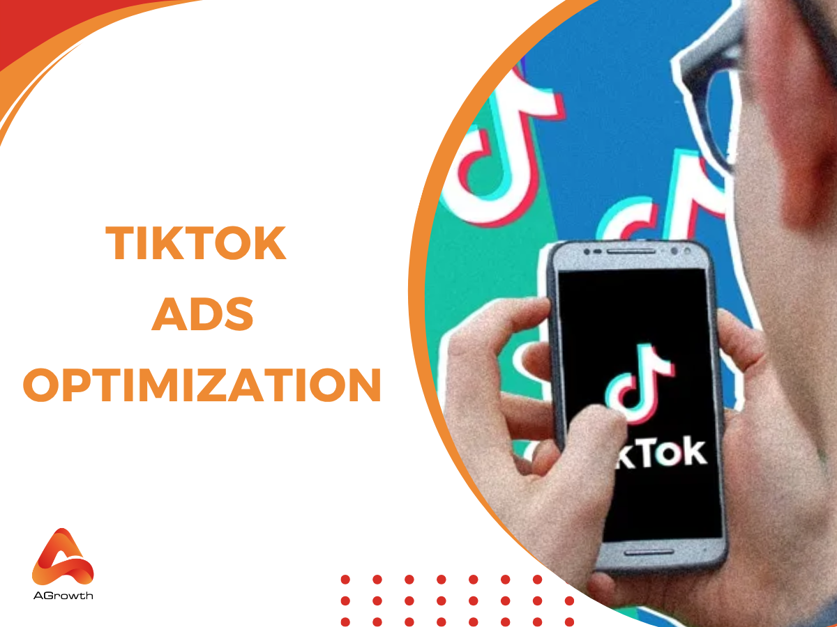 TikTok Ads Optimization: How to Improve Performance and Maximize ROI