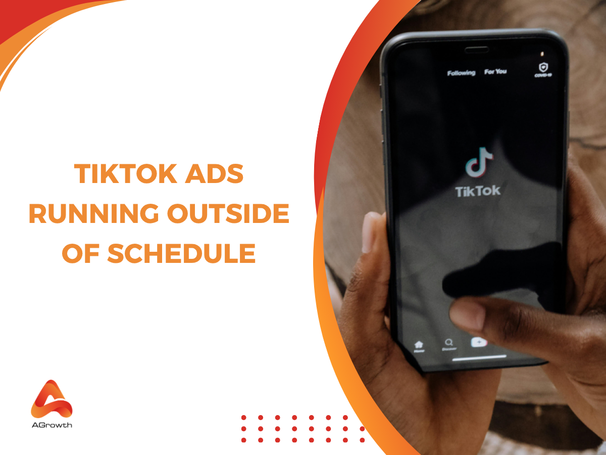 TikTok Ads Running Outside of Schedule: Why It Happens and How to Fix It