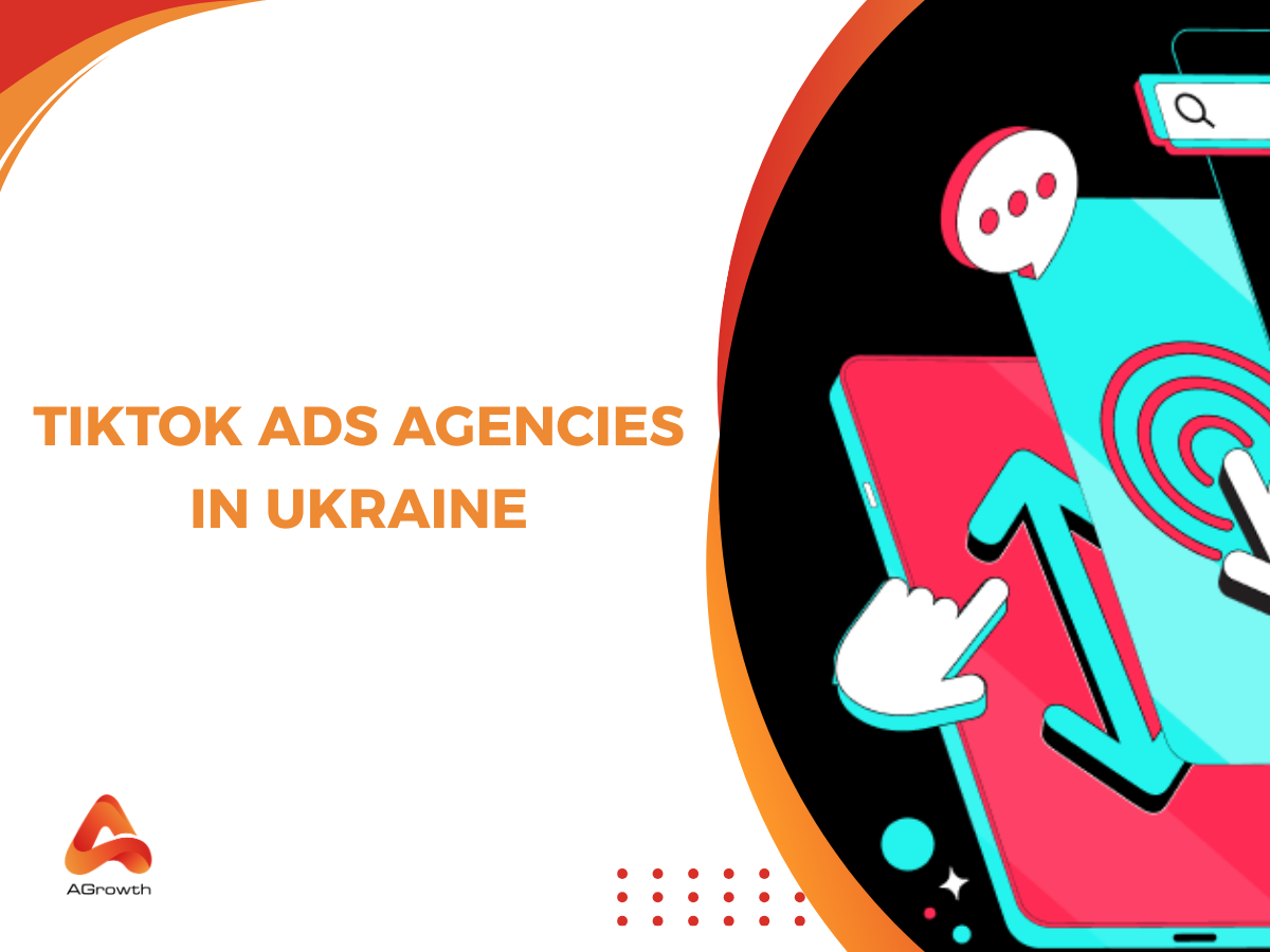 Top 10 TikTok Ads Agencies in Ukraine for International Brands
