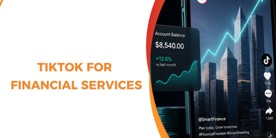 TikTok Financial Services: Advertising Policies, Ad Formats & Campaign Strategies