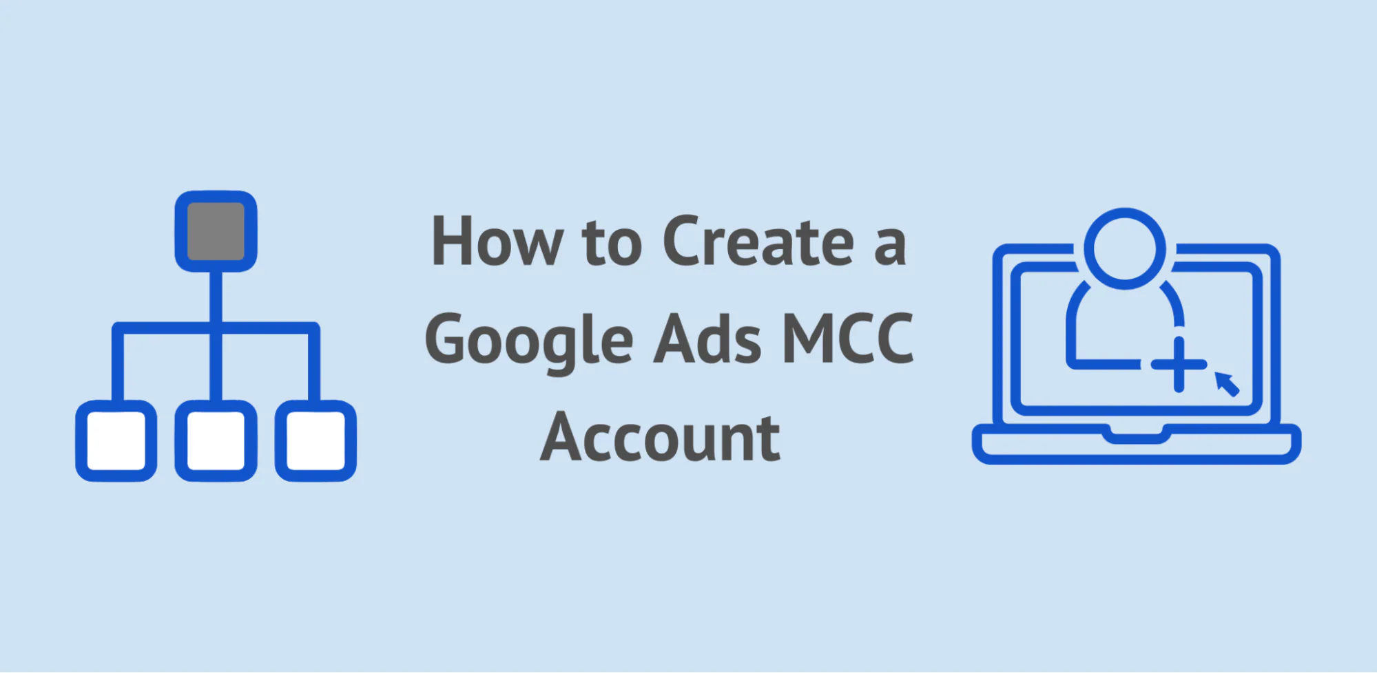 Create Google Ads Manager Account